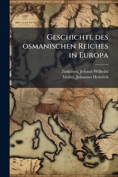 Geschichte des osmanischen Reiches in Europa