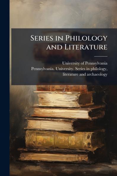 Series in Philology and Literature