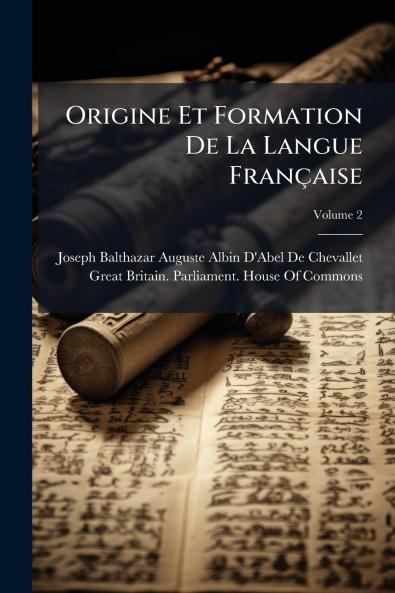 Origine Et Formation De La Langue Française