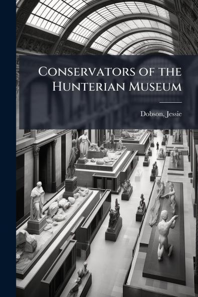Conservators of the Hunterian Museum