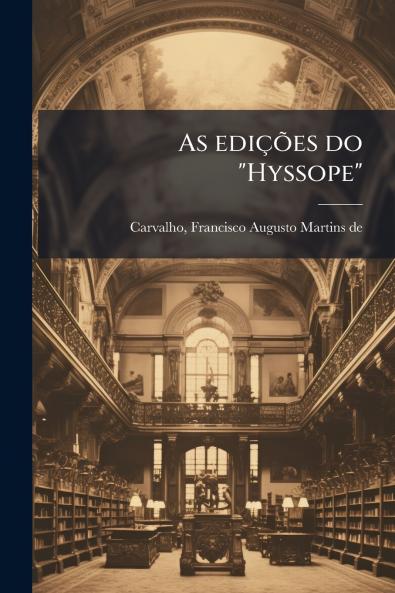 As edições do Hyssope