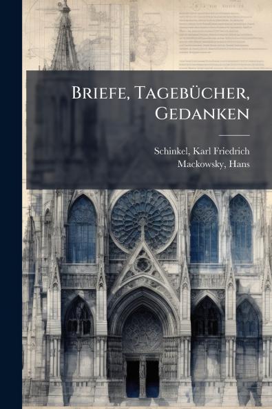 Briefe Tagebücher Gedanken
