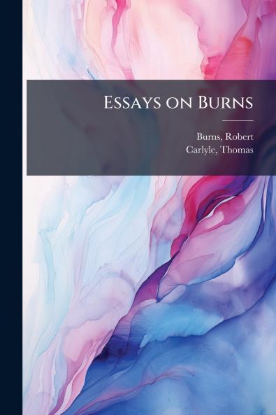 Essays on Burns