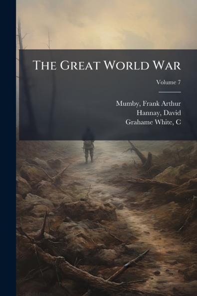 The Great World War; Volume 7