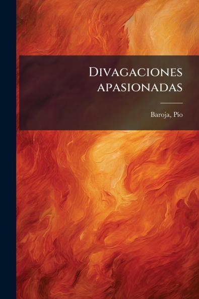 Divagaciones apasionadas