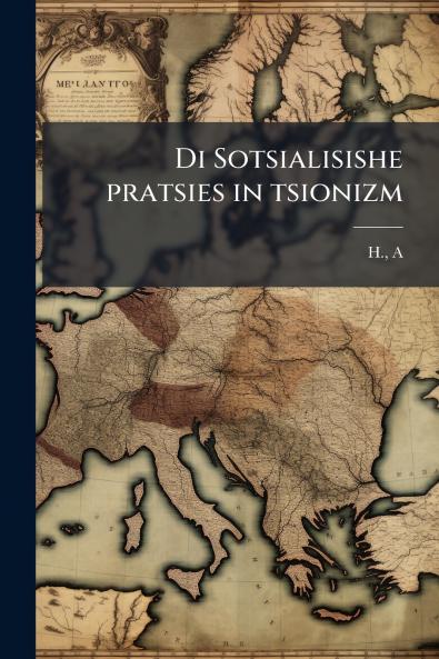 Di Sotsialisishe pratsies in tsionizm
