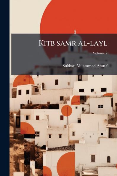 Kitb samr al-layl; Volume 2
