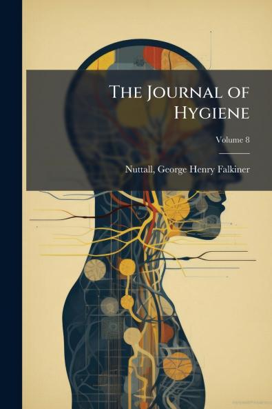 The Journal of Hygiene; Volume 8