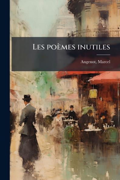Les poèmes inutiles