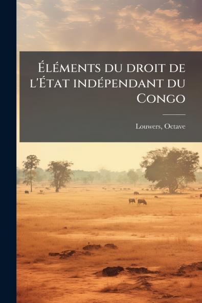 Éléments du droit de l'État indépendant du Congo