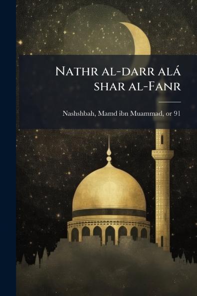 Nathr al-darr alá shar al-Fanr