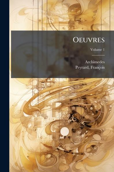 Oeuvres; Volume 1