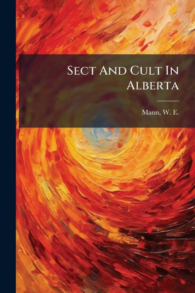 Sect And Cult In Alberta