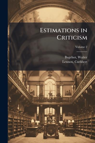 Estimations in Criticism; Volume 2