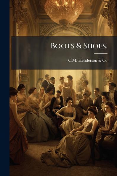 Boots & Shoes.
