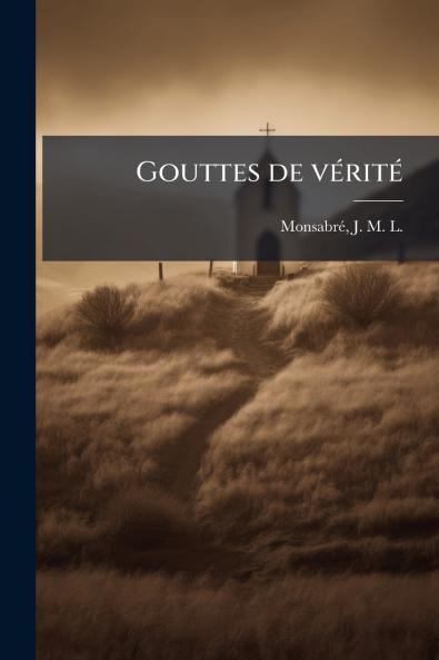 Gouttes de vérité