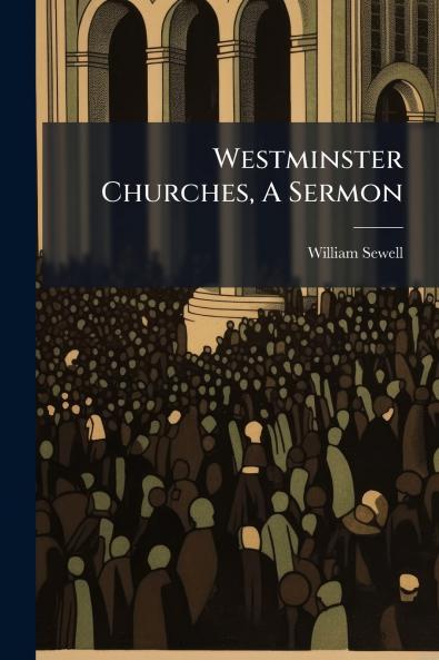 Westminster Churches A Sermon