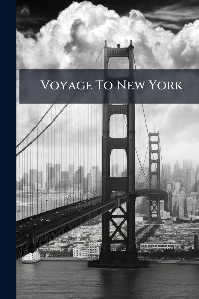 Voyage To New York