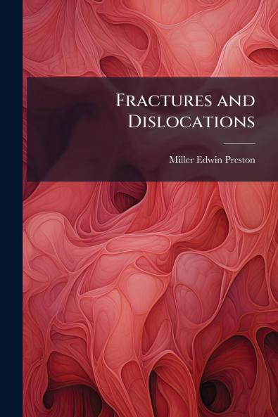 Fractures and Dislocations
