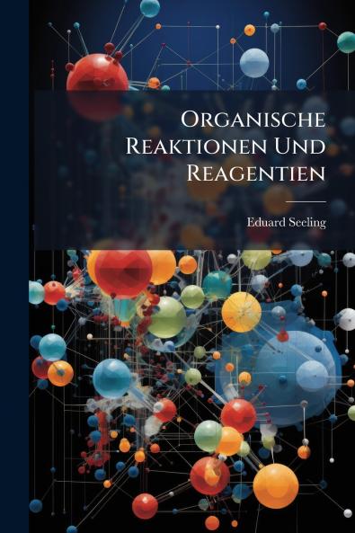 Organische Reaktionen Und Reagentien