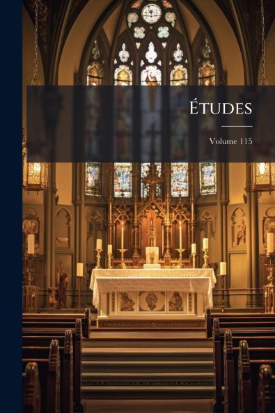 Études; Volume 115