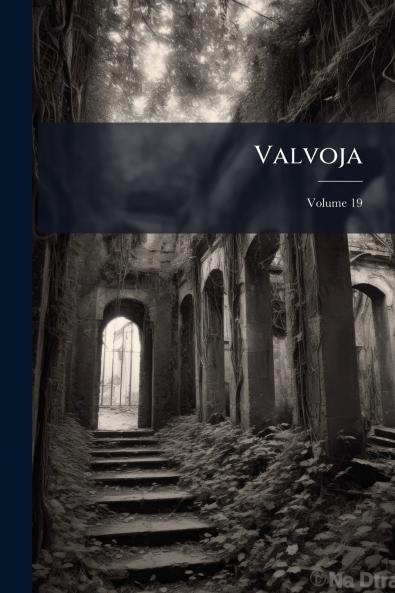 Valvoja; Volume 19