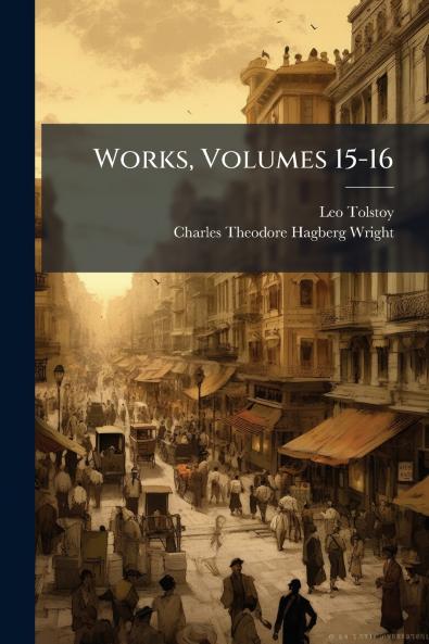 Works Volumes 15-16