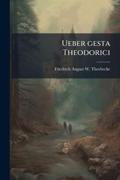 Ueber gesta Theodorici