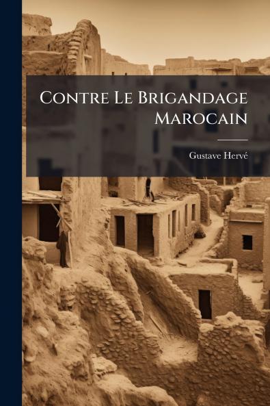 Contre Le Brigandage Marocain