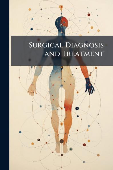 Surgical Diagnosis and Treatment