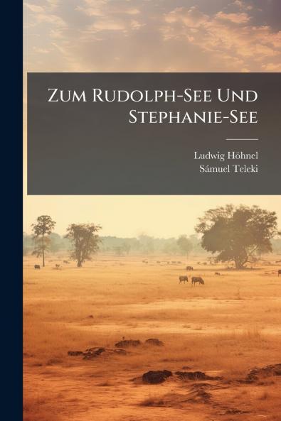 Zum Rudolph-See Und Stephanie-See