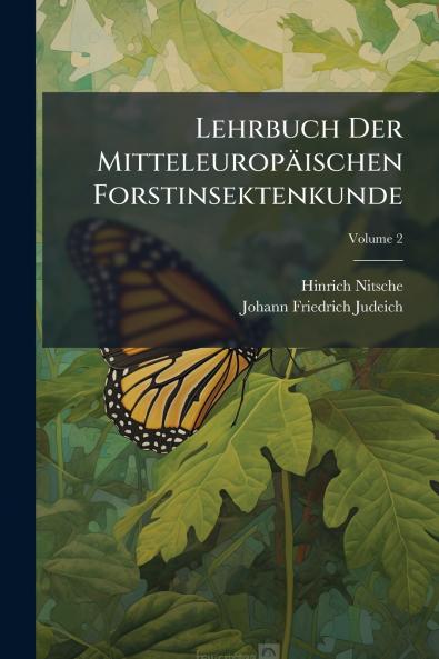 Lehrbuch Der Mitteleuropäischen Forstinsektenkunde; Volume 2