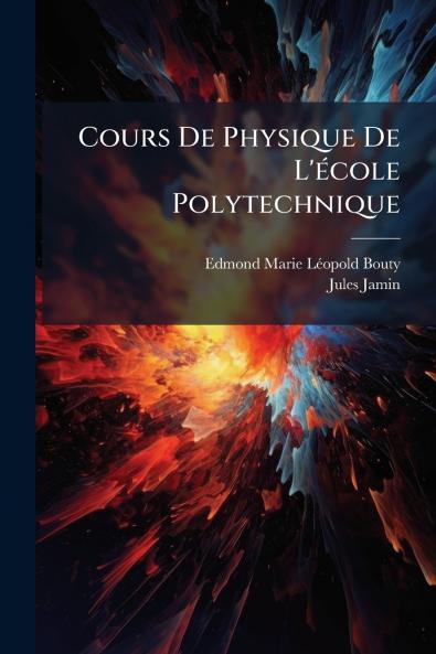 Cours De Physique De L'école Polytechnique