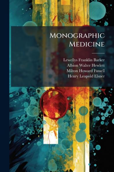 Monographic Medicine
