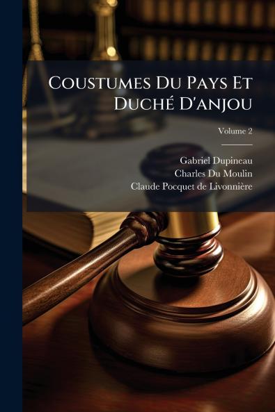 Coustumes Du Pays Et Duché D'anjou