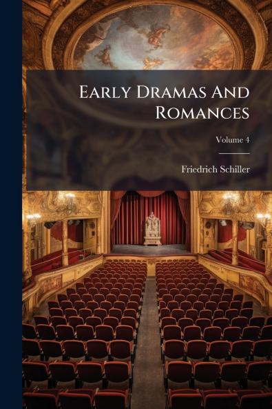 Early Dramas And Romances; Volume 4
