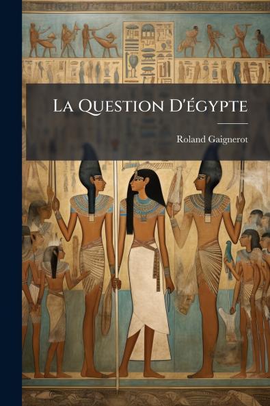 La Question D'égypte