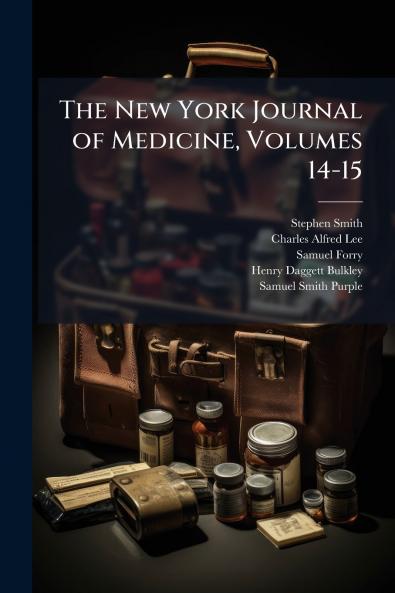 The New York Journal of Medicine Volumes 14-15