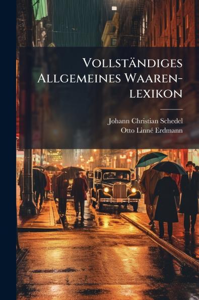 Vollständiges Allgemeines Waaren-lexikon