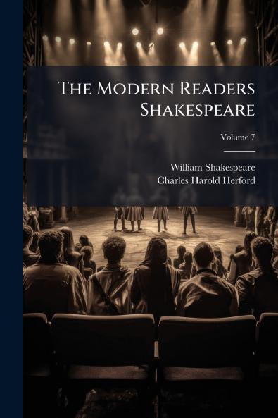 The Modern Readers Shakespeare; Volume 7
