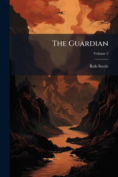 The Guardian; Volume 2