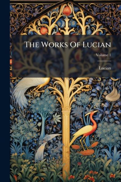 The Works Of Lucian
