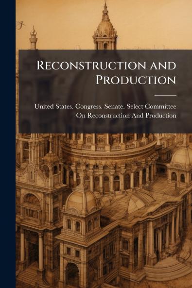 Reconstruction and Production