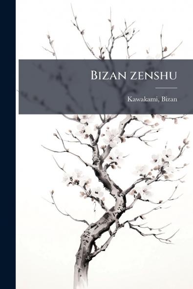 Bizan zenshu