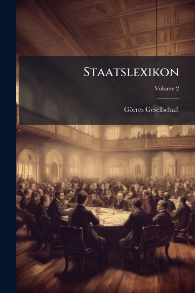 Staatslexikon; Volume 2