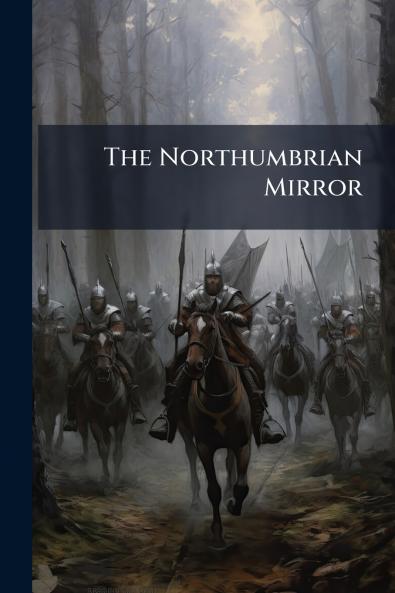 The Northumbrian Mirror