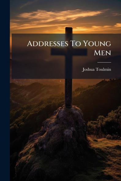 Addresses To Young Men
