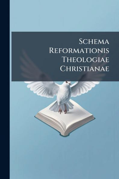 Schema Reformationis Theologiae Christianae