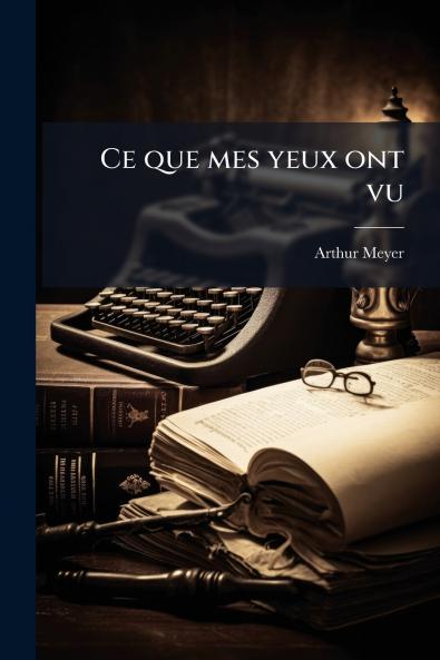 Ce que mes yeux ont vu