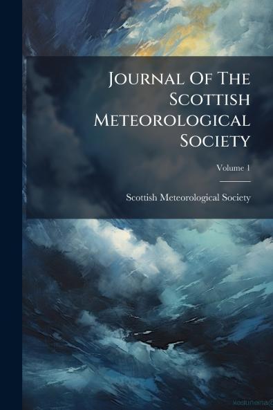 Journal Of The Scottish Meteorological Society; Volume 1